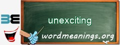 WordMeaning blackboard for unexciting